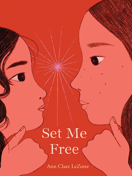 Title details for Set Me Free (Show Me a Sign, Book 2) by Ann Clare LeZotte - Available